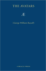 Title: The Avatars, Author: George. William Russell