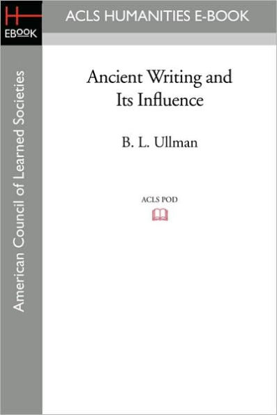 Ancient Writing and Its Influence