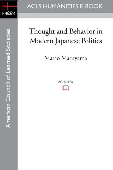 Thought and Behavior Modern Japanese Politics