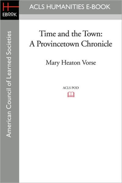 Time and the Town: A Provincetown Chronicle