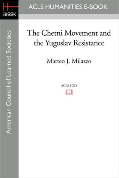 the Chetni Movement and Yugoslav Resistance