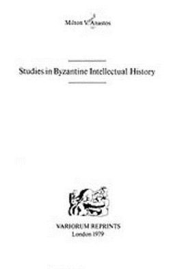 Studies in Byzantine Intellectual History