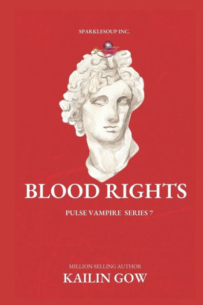 Blood Rights: PULSE Vampire Series Book 7
