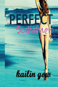 Title: Perfect Summer (Loving Summer Series #2), Author: Kailin Gow