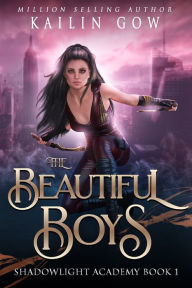 Title: The Beautiful Boys, Author: Kailin Gow