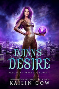 Title: Djinn's Desire, Author: Kailin Gow