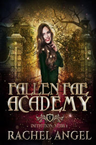 Title: Initiation Year 1: An Academy Paranormal Why Choose College Bully Romance, Author: Rachel Angel