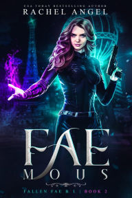 Title: Fae-mous: A Why Choose YA/New Adult Paranormal Urban Romance, Author: Rachel Angel