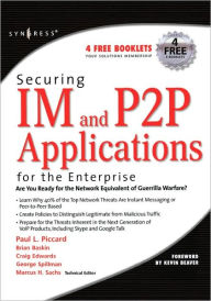 Title: Securing IM and P2P Applications for the Enterprise, Author: Marcus Sachs