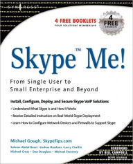 Title: Skype Me! From Single User to Small Enterprise and Beyond, Author: Markus Daehne