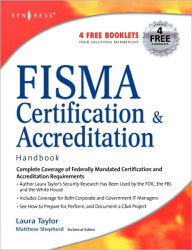 Title: FISMA Certification and Accreditation Handbook, Author: L. Taylor