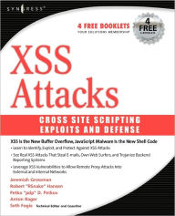 Title: XSS Attacks: Cross Site Scripting Exploits and Defense, Author: Seth Fogie