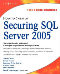 Title: How to Cheat at Securing SQL Server 2005, Author: Mark Horninger