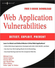 Title: Web Application Vulnerabilities: Detect, Exploit, Prevent, Author: Steven Palmer