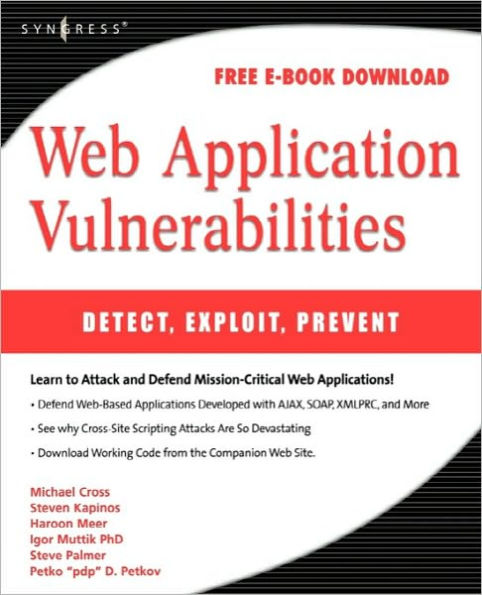 Web Application Vulnerabilities: Detect, Exploit, Prevent