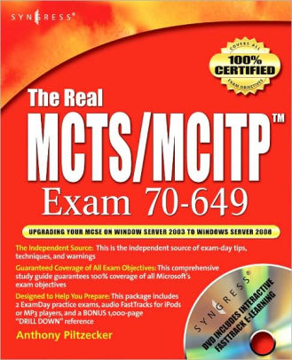 The Real Mctsmcitp Exam 70 649 Prep Kit Independent And Complete Self Paced Solutionspaperback - 