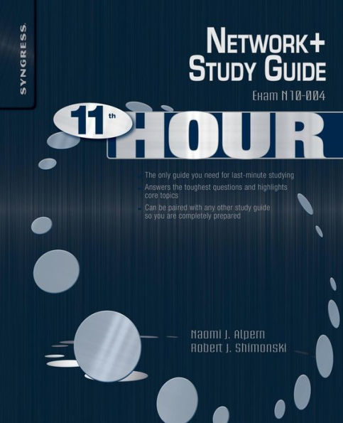 Eleventh Hour Network+: Exam N10-004 Study Guide