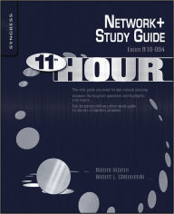 Title: Eleventh Hour Network+: Exam N10-004 Study Guide, Author: Naomi Alpern