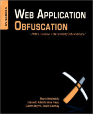 Title: Web Application Obfuscation: '-/WAFs..Evasion..Filters//alert(/Obfuscation/)-', Author: Mario Heiderich