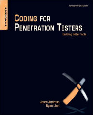 Title: Coding for Penetration Testers: Building Better Tools, Author: Jason Andress