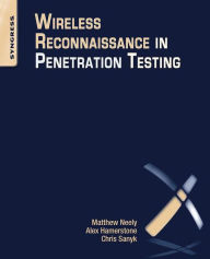 Title: Wireless Reconnaissance in Penetration Testing, Author: Matthew Neely