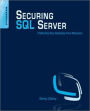 Securing SQL Server: Protecting Your Database from Attackers