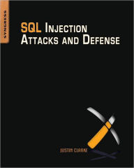 Title: SQL Injection Attacks and Defense, Author: Justin Clarke-Salt