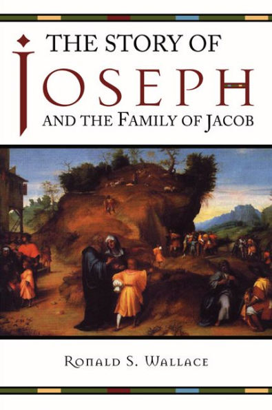the Story of Joseph and Family Jacob