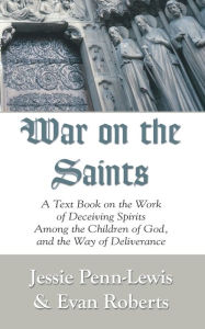 Title: War on the Saints, Author: Jessie Penn-Lewis