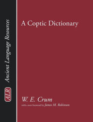 Title: A Coptic Dictionary, Author: Walter E Crum
