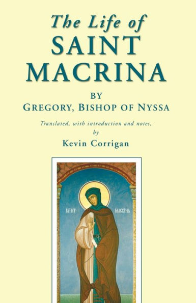 The Life of Saint Macrina / Edition 1