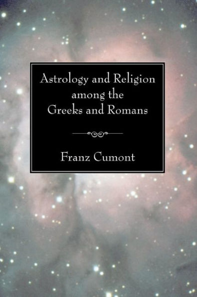 Astrology and Religion among the Greeks and Romans