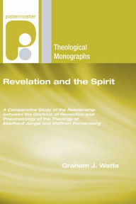 Title: Revelation and the Spirit, Author: Graham J Watts