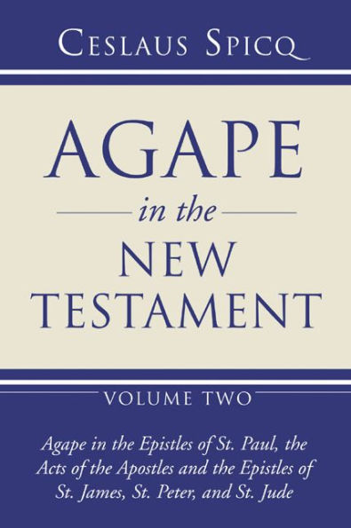 Agape in the New Testament, Volume 2