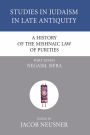 A History of the Mishnaic Law of Purities, Part 7