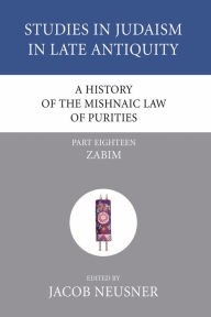 Title: A History of the Mishnaic Law of Purities, Part 18, Author: Jacob Neusner PhD