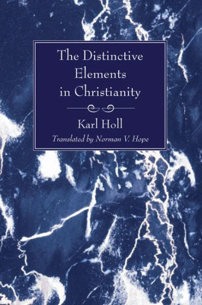 The Distinctive Elements Christianity