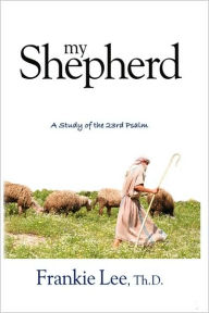 Title: My Shepherd, Author: Curtis F. Lee