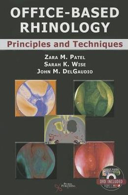 Office-Based Rhinology: Principles and Techniques