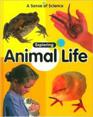 Title: Exploring Animal Life, Author: Claire Llewellyn