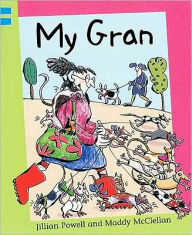 Title: My Gran, Author: Jillian Powell