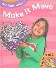 Title: Make It Move, Author: Leon Read