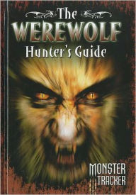 Title: The Werewolf Hunter's Guide, Author: Ursula Lestrade