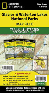 Title: Glacier and Waterton Lakes National Parks [Map Pack Bundle], Author: National Geographic Maps - Trails Illustrated