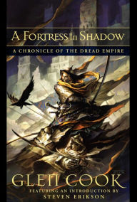 Title: A Fortress in Shadow: The Fire in His Hands, With Mercy Toward None, Author: Glen Cook