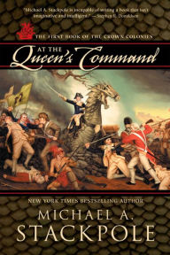 Title: At the Queen's Command, Author: Michael A Stackpole