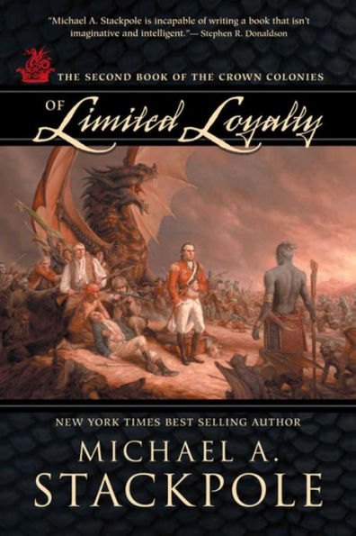 Of Limited Loyalty: Crown Colonies, Book Two