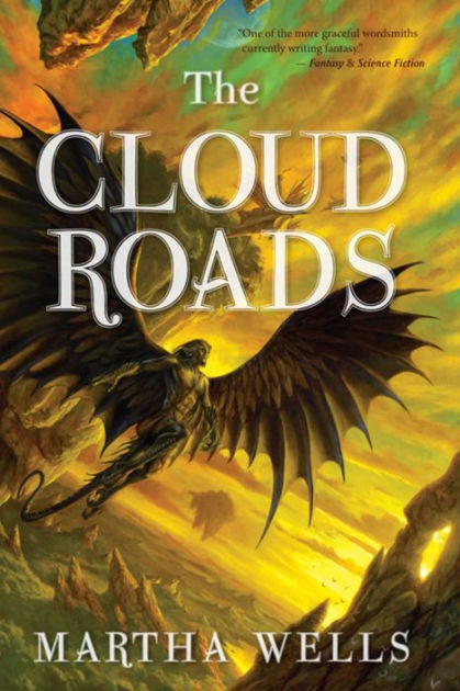 The Cloud Roads (Books of the Raksura Series #1) by Martha Wells ...