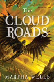 Title: The Cloud Roads (Books of the Raksura Series #1), Author: Martha Wells