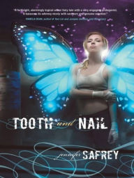 Title: Tooth and Nail, Author: Jennifer Safrey